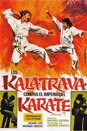 Los Kalatrava contra el imperio del karate