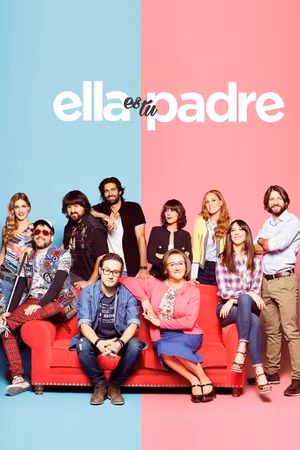 Ella es tu padre
