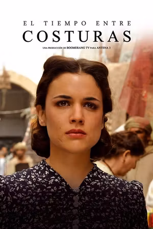 El tiempo entre costuras