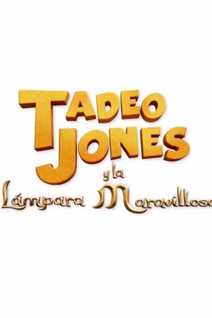Tadeo Jones y la lámpara maravillosa